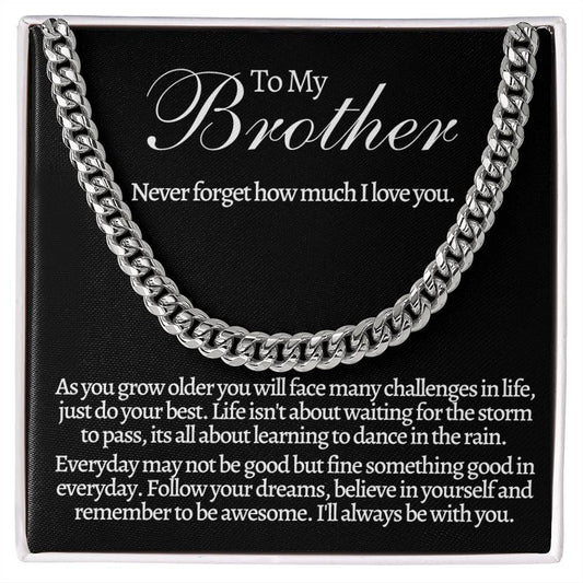 To My Brother/Birthday/Graduation/Christmas/Wedding/Just Because/College