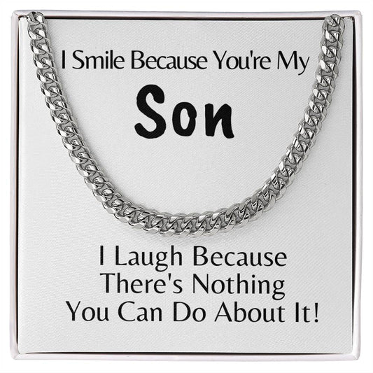 Son/I Smile Because You are My Son/Cuban Chain Link/Birthday/Graduation/Christmas/Just Because