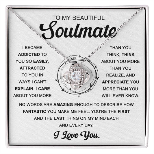 To My Beautiful Soulmate/Addicted To You/Love Knot Necklace/Birthday/Christmas/New Year/Anniversary/Valentines/Just Because