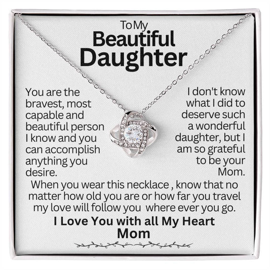 To My Beautiful Daughter/Valentines/Birthday/Graduation/Birthday/Christmas/Just Because