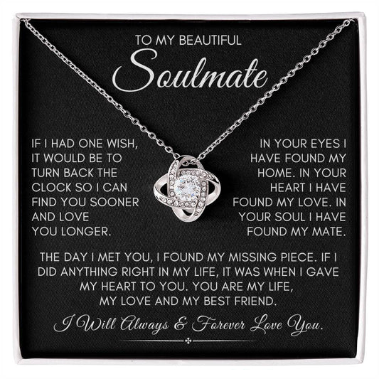 Beautiful Soulmate/If I had one wish/Love Knot/Wife/Spouse/Valentines/Birthday/Anniversary/Christmas/Just Because