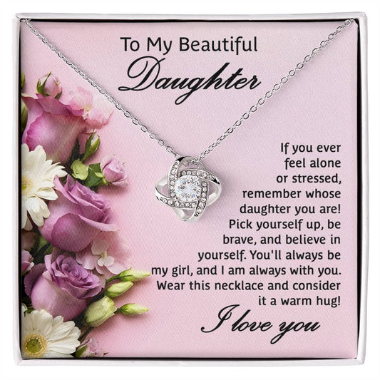 Daughter - Be My Girl /Daughter/Birthday/Christmas/Valentines/Graduation/Just because