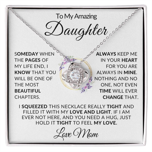 Amazing Daughter/Someday/Love Knot/Birthday/Christmas/Graduation/Valentines/Just Because