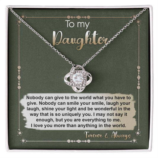 Daughter - Everything to me/Daughter/Birthday/Christmas/Valentines/Just because