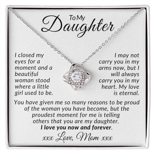 To My Daughter/I closed my eyes for a moment/Love Knot/Graduation/Christmas/Birthday/Valentines/Just Because