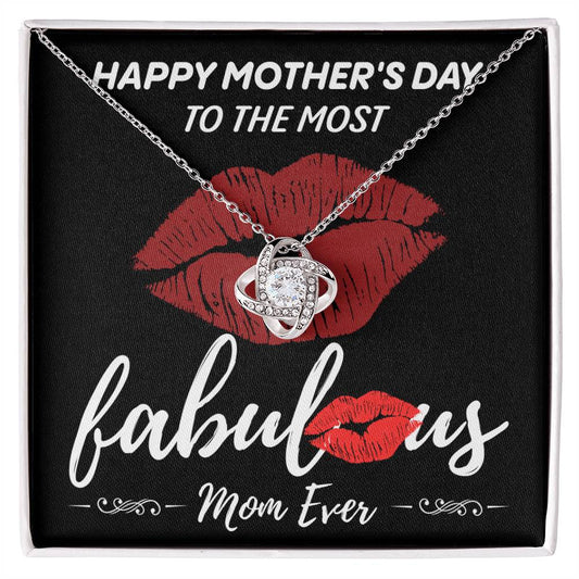 Mom - The Most Fabulous/Mom/Mother's Day/Birthday/Valentines/Christmas/Just Because