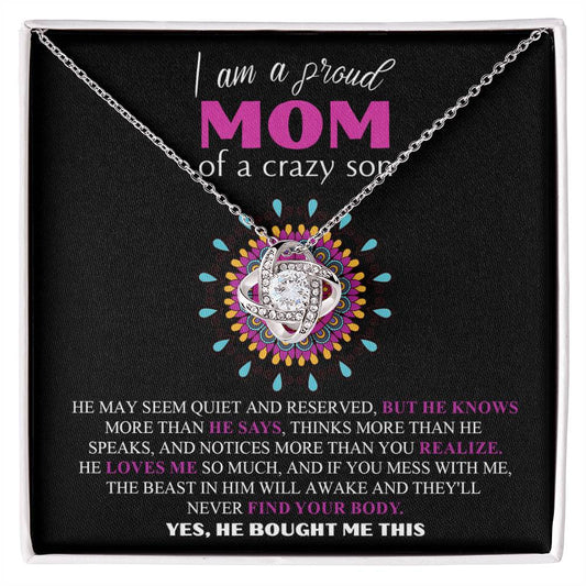 Mom - Proud mom of a crazy son/Mom/Mother's day/Birthday/Valentines/Christmas