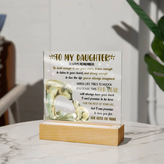 Daughter/Always Remember/Acrylic Plaque/Birthday/Christmas/Valentines/Graduation/Just Because