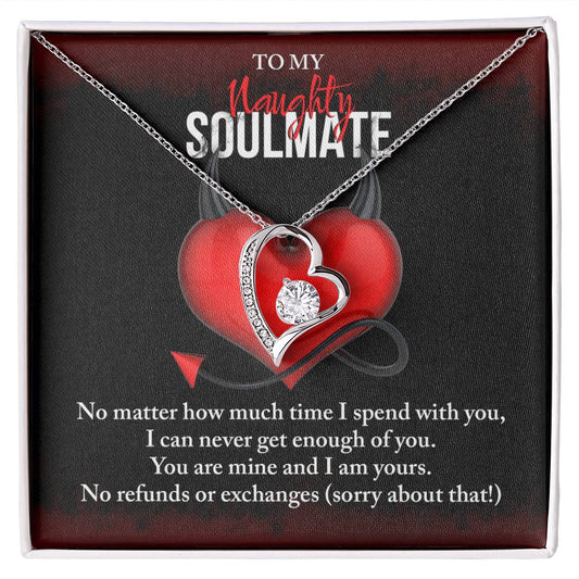 Soulmate - No Refunds/Soulmate/Wife/Valentines/Christmas/Birthday/Anniversary