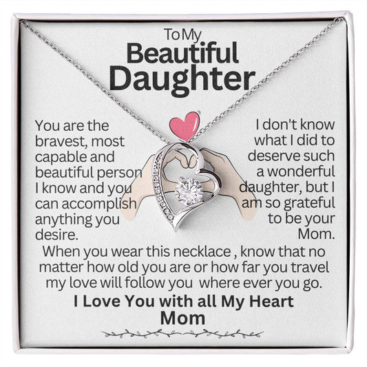 To My Beautiful Daughter/Valentines/Birthday/Graduation/Birthday/Christmas/Just Because