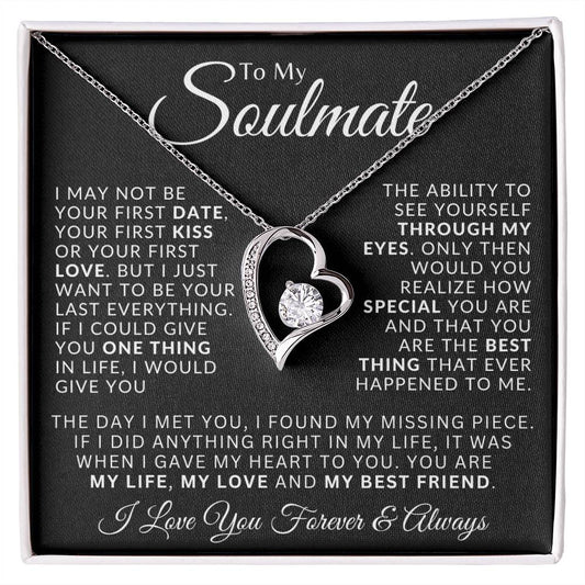 Soulmate/I may not be/Forever Love/Spouse/Wife/Anniversary/Birthday/Valentines/Christmas/Just Because