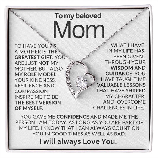 Beloved Mom/Mother/To have you/Forever Love/Mother's Day/Birthday/Christmas/Valentines/Just Because